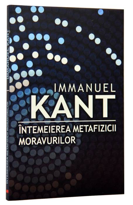 INTEMEIEREA METAFIZICII MORAVURILOR 2014