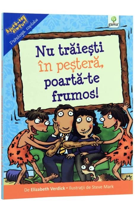NU TRAIESTI IN PESTERA, POARTA- TE FRUMOS!