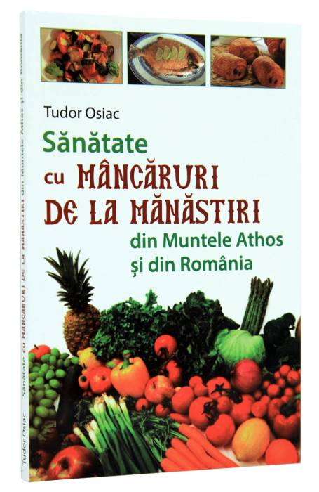 SANATATE CU MANCARURI DE LA MANASTIRI