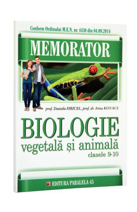 MEMORATOR BIOLOGIE VEGETALA SI ANIMALA 9-10 P45 ED 2