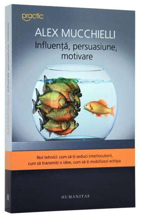 INFLUENTA, PERSUASIUNE, MOTIVARE