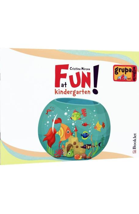 FUN AT KINDERGARTEN! GR MIJLOCIE