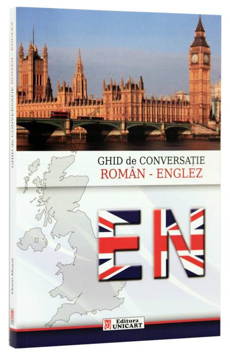 GHID DE CONVERSATIE ROMAN - ENGLEZ UNICART