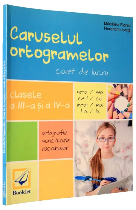 CARUSELUL ORTOGRAMELOR 3 - 4 CAIET BOOKLET