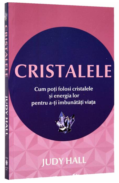 CRISTALELE: CUM POTI FOLOSI CRISTALELE SI ENERGIA