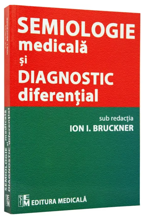 SEMIOLOGIE MEDICALA SI DIAGNOSTIC DIFERENTIAL
