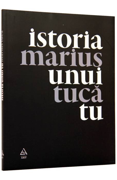 ISTORIA UNUI TU ART