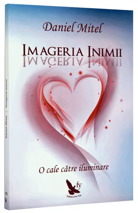 IMAGERIA INIMII. O CALE CATRE ILUMINARE