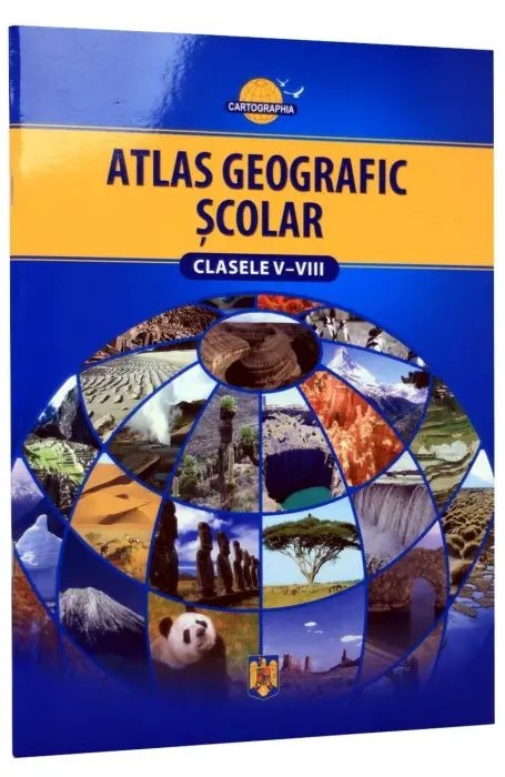 ATLAS GEOGRAFIC SCOLAR V- VIII CARTOGRAFIA