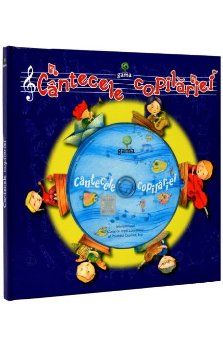 CANTECELE COPILARIEI CU CD GAMA