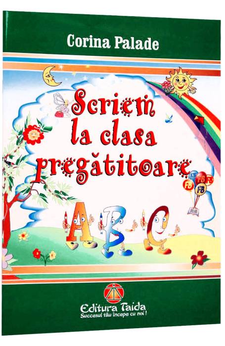 SCRIEM LA CLASA PREGATITOARE TAIDA 2015