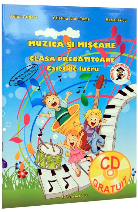 MUZICA SI MISCARE PREGATITOARE CAIET ARS LIBRI