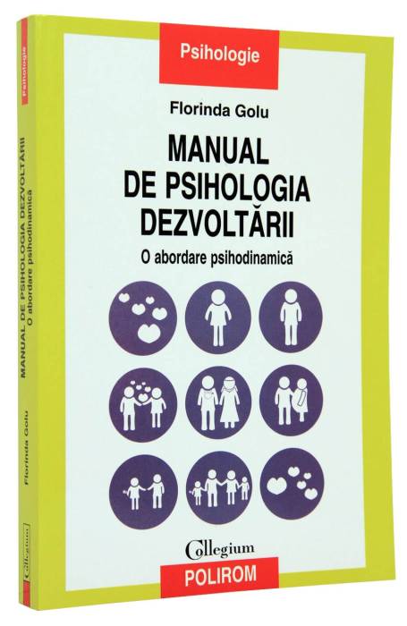 MANUAL DE PSIHOLOGIA DEZVOLTARII. O ABORDARE PSIHODINAMICA