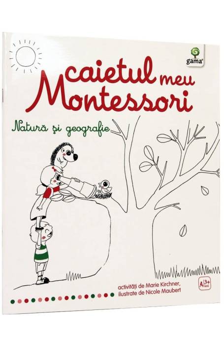 NATURA SI GEOGRAFIE / CAIETUL MEU MONTESSORI