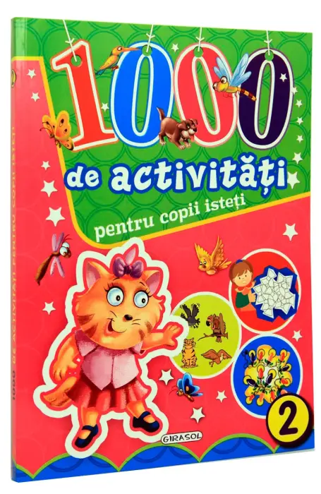 1000 DE ACTIVITATI PENTRU COPII ISTETI 2