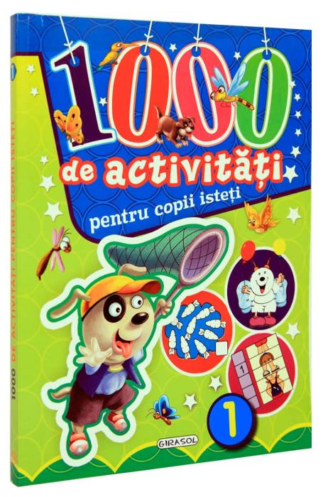 1000 DE ACTIVITATI PENTRU COPII ISTETI 1