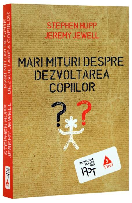 MARI MITURI DESPRE DEZVOLTAREA COPIILOR