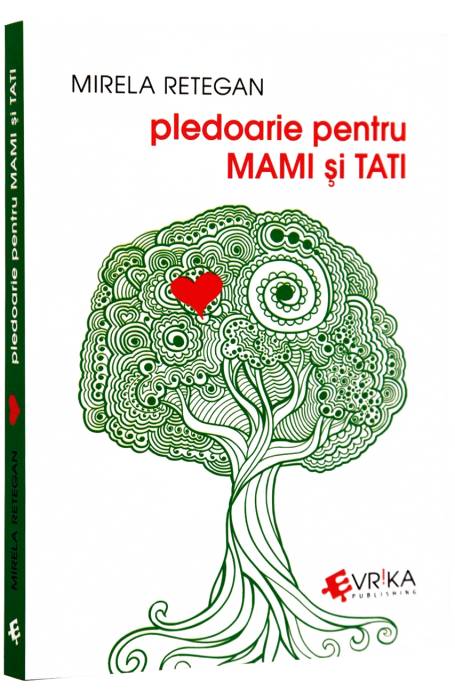 PLEDOARIE PENTRU MAMI SI TATI RETEGAN