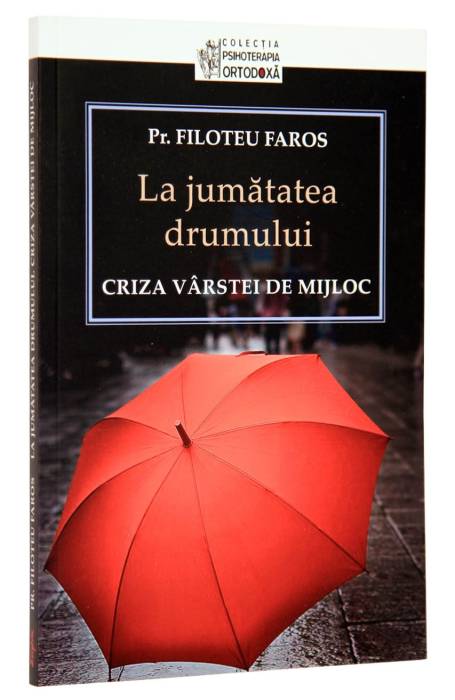 LA JUMATATEA DRUMULUI - CRIZA VARSTEI DE MIJLOC ESTE 1 SINGURA