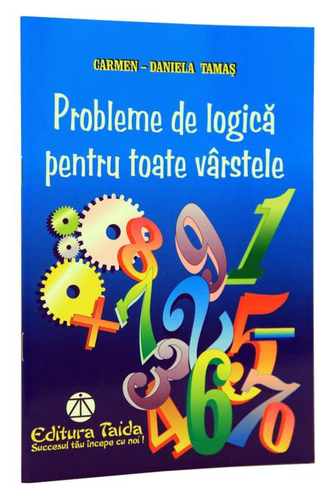 PROBLEME DE LOGICA PENTRU TOATE VARSTELE 2016