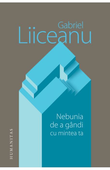 NEBUNIA DE A GANDI CU MINTEA TA