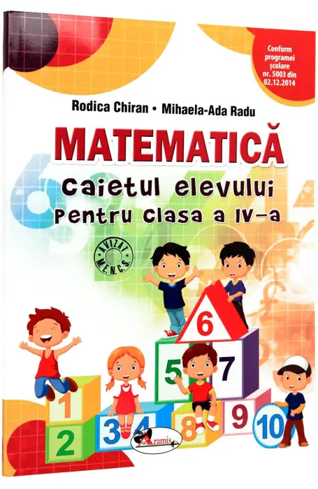 MATEMATICA 4 CAIET CHIRAN/ RADU 2016 ARAMIS