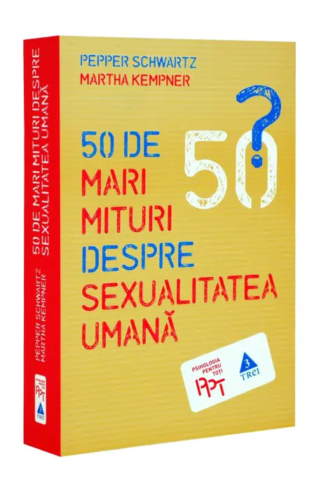 50 DE MARI MITURI DESPRE SEXUALITATEA UMANA