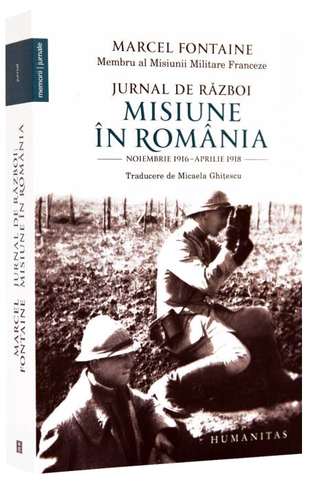 JURNAL DE RAZBOI. MISIUNE IN ROMANIA