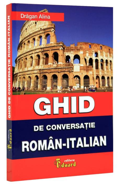 GHID DE CONVERSATIE ROMAN - ITALIAN CU CD