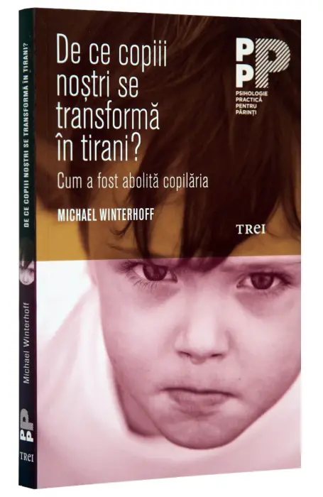 DE CE COPIII NOSTRI SE TRANSFORMA IN TIRANI?