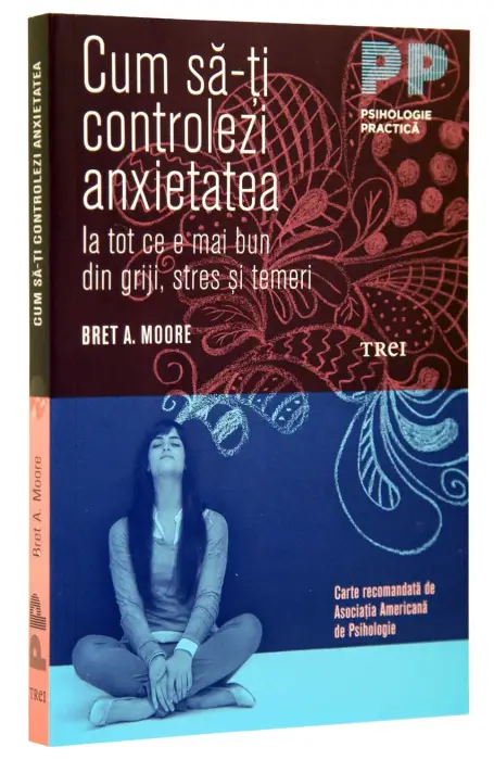 CUM SA-TI CONTROLEZI ANXIETATEA