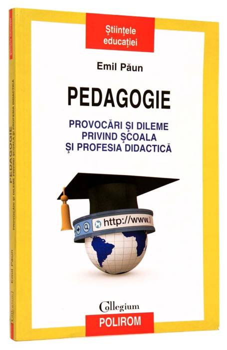 PEDAGOGIE. PROVOCARI SI DILEME