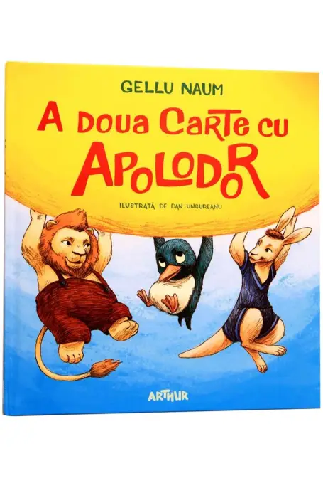 A DOUA CARTE CU APOLODOR (ilustrata de DAB UNGUREANU)/ NNEW ED 2023