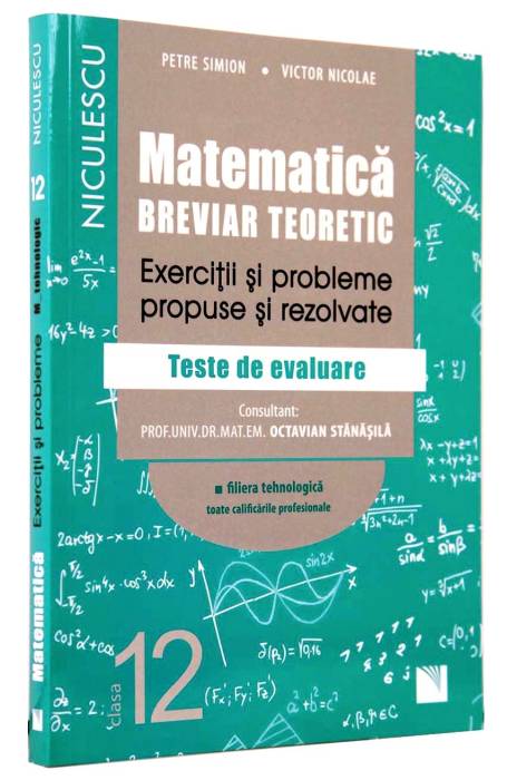 MATEMATICA 12 TEHNOLOGICA TOATE CALIFICARILE