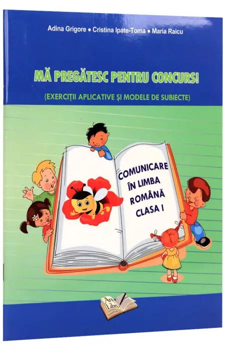 MA PREGATESC PENTRU CONCURS COMUNICARE CLASA I ARS LIBRI