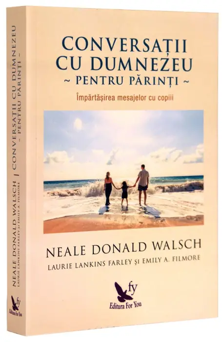 CONVERSATII CU DUMNEZEU - PENTRU PARINTI