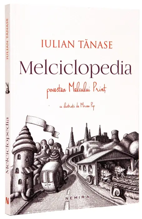 MELCICLOPEDIA. POVESTEA MELCULUI PRINT