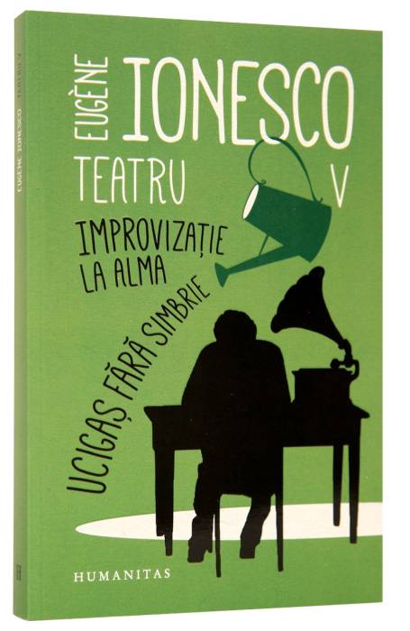 TEATRU V IMPROVIZATIE LA ALMA. UCIGAS FARA SIMBRIE