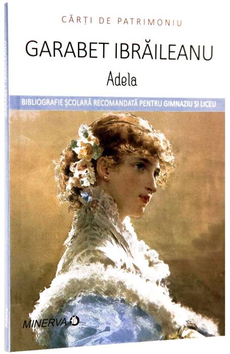 GARABET IBRAILEANU - ADELA patrimoniu