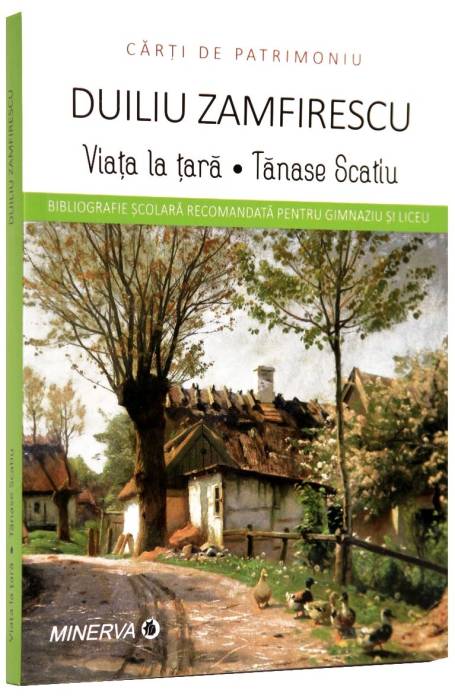 DUILIU ZAMFIRESCU - VIATA LA TARA/TANASE SCATIU patrimoniu