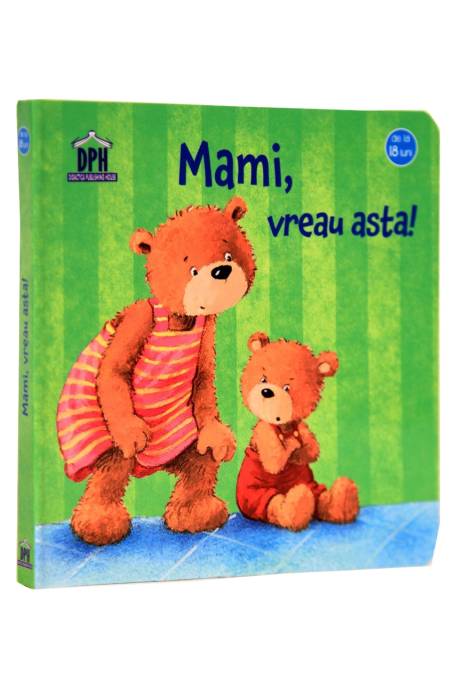 MAMI, VREAU ASTA! DPH