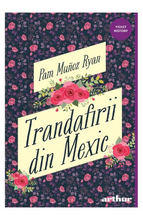 TRANDAFIRII DIN MEXIC PB VIOLET HISTORY ED 2026