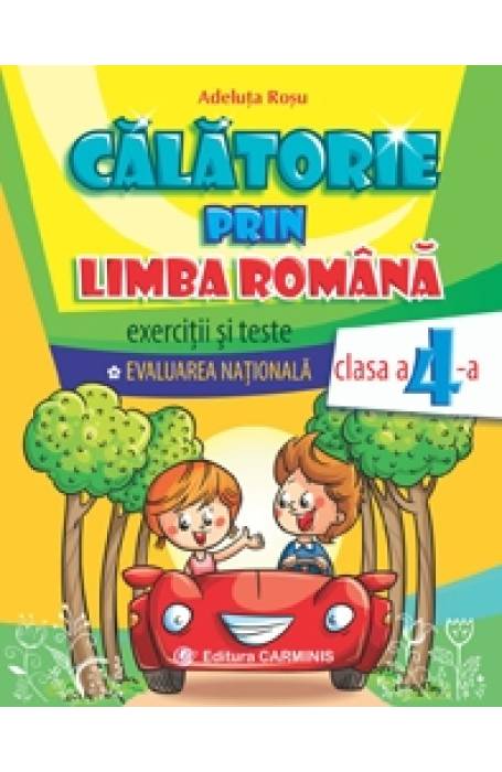CALATORIE PRIN LIMBA ROMANA 4 CARMINIS