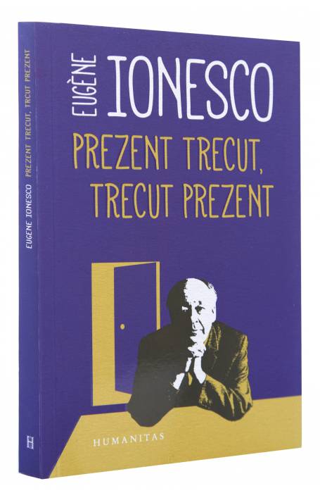 PREZENT TRECUT, TRECUT PREZENT