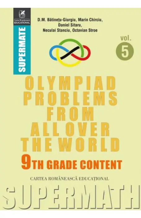 OLYMPIAD PROBLEMS FROM ALL OVER THE WORLD 9TH GRADE CONTENT