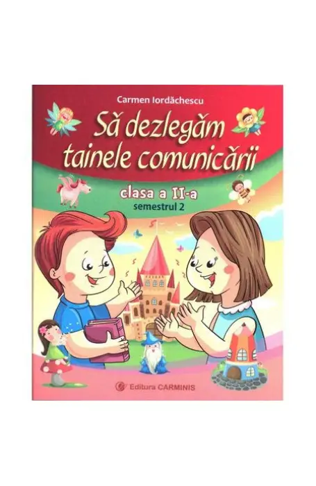 SA DEZLEGAM TAINELE COMUNICARII 2 SEM 2 AR CARMINIS L2A2