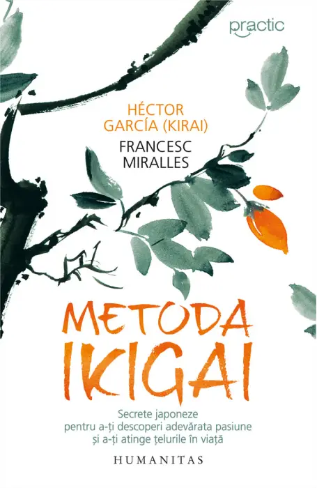 METODA IKIGAI. SECRETE JAPONEZE