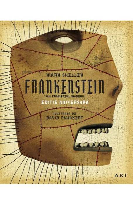FRANKENSTEIN SAU PROMETEUL MODERN