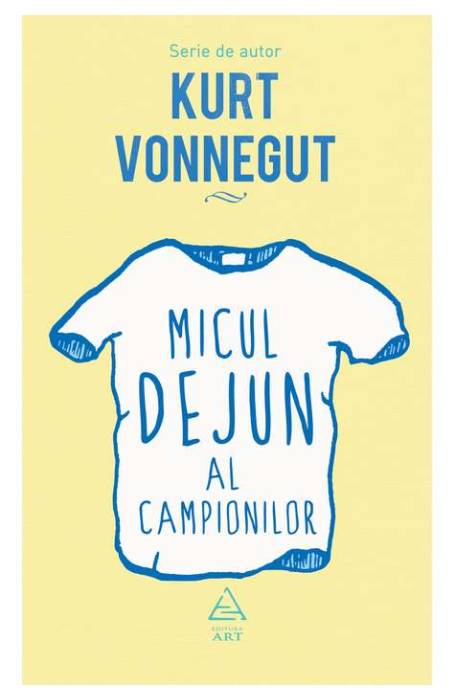 MICUL DEJUN AL CAMPIONILOR (serie Vonegut)