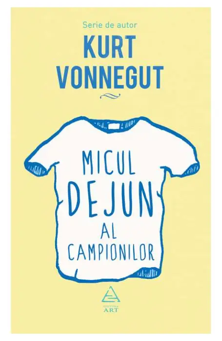 MICUL DEJUN AL CAMPIONILOR (serie Vonegut)